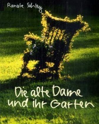 Die alte Dame und ihr Garten