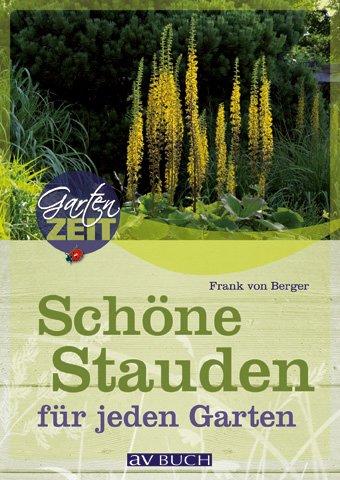 Stauden: Kombinationen für jeden Garten