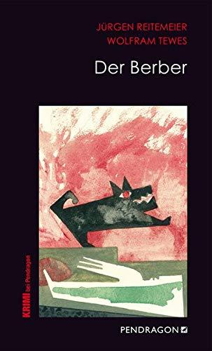 Der Berber: Jupp Schulte ermittelt, Band 2 (Regionalkrimis aus Lippe / Jupp Schulte ermittelt)