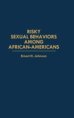 Risky Sexual Behaviors Among African-Americans