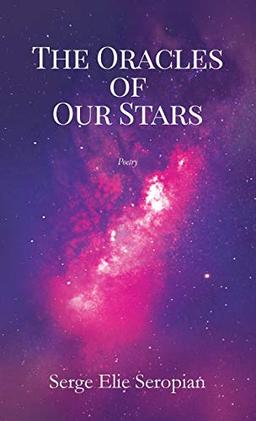 The Oracles of Our Stars: A Poetry Book