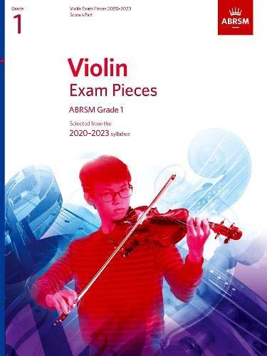 Violin Exam Pieces 2020-2023, ABRSM Grade 1, Score & Part: Selected from the 2020-2023 syllabus (ABRSM Exam Pieces)