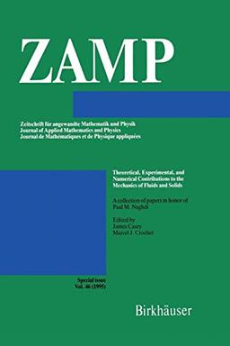 Theoretical, Experimental, and Numerical Contributions to the Mechanics of Fluids and Solids: A collection of papers in honor of Paul M. Naghdi