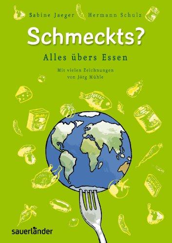 Schmeckts?: Alles übers Essen