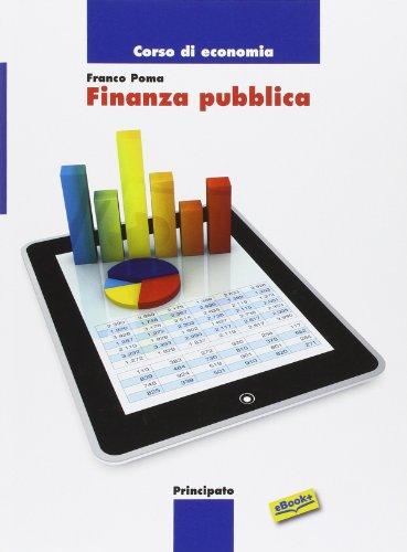 Corso Di Economia: Finanza Pubblica. Con E-Book. Con Espansione Online. Per Le Scuole Superiori