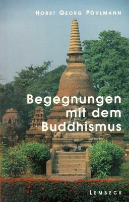 Begegnungen mit dem Buddhismus