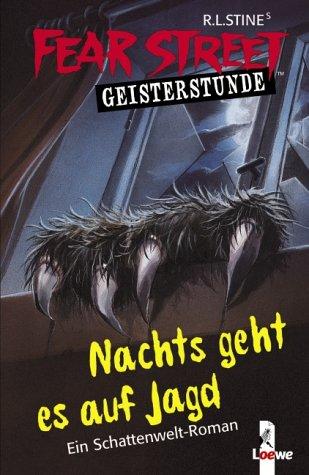 Fear Street Geisterstunde. Nachts geht es auf Jagd. Ein Schattenwelt-Roman