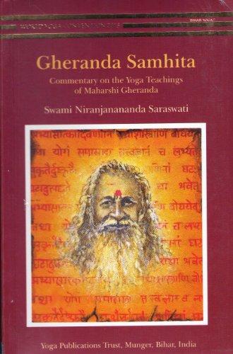 Gheranda Samhita -: Commentary on the Yoga Teachings of Maharshi Gheranda