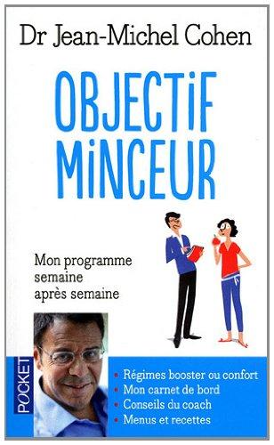 Objectif minceur : mon programme pour maigrir semaine après semaine