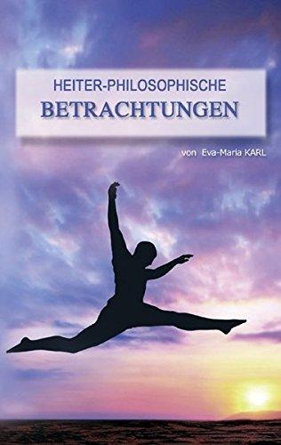 Heiter-philosophische Betrachtungen