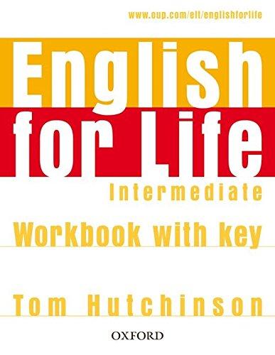 English for Life Intermediate. Workbook with Key