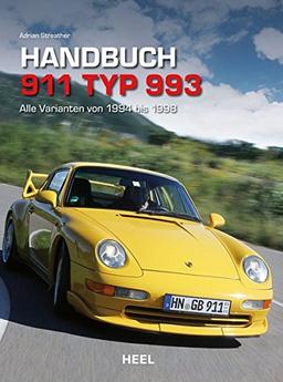 Handbuch 911 Typ 993: Alle Varianten von 1994 bis 1998