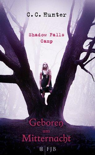 Shadow Falls Camp - Geboren um Mitternacht: Band 1