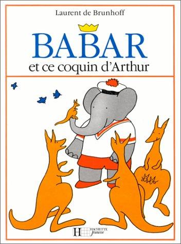 Babar et ce coquin d'Arthur