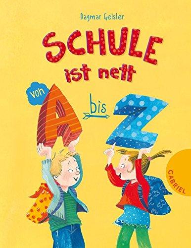 Schule ist nett von A bis Z