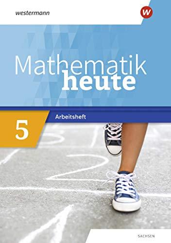 Mathematik heute - Ausgabe 2020 für Sachsen: Arbeitsheft 5 mit Lösungen