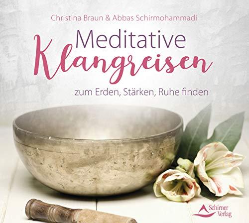 Meditative Klangreisen zum Erden, Stärken, Ruhe ­finden