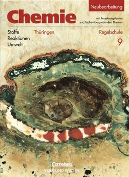 Chemie: Stoffe - Reaktionen - Umwelt - Regelschule Thüringen: Chemie: Stoffe, Reaktionen, Umwelt, Ausgabe Thüringen, Regelschule, Lehrbuch für Klasse 9