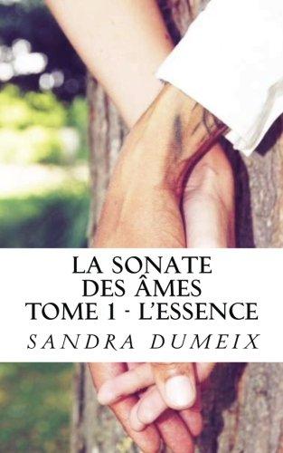 La sonate des âmes: L'essence