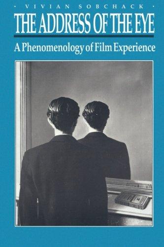 The Address of the Eye: A Phenomenology of Film Experience (27)