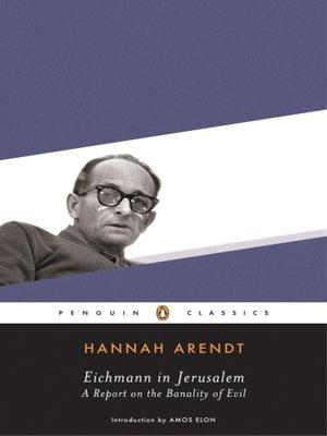 Eichmann in Jerusalem (Penguin Classics)