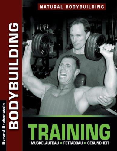 Bodybuilding Training: Muskelaufbau, Fettabbau, Gesundheit