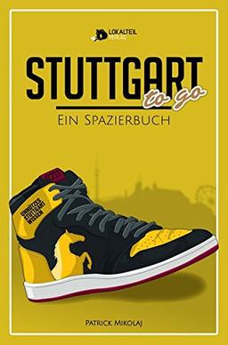 STUTTGART to go: Ein Spazierbuch