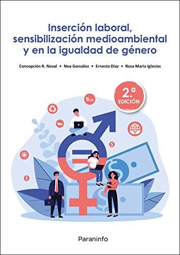 Inserción laboral, sensibilización medioambiental y en la igualdad de género