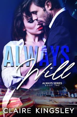 Always Will: A Bad Boy Romance (The Always Series, Band 2)