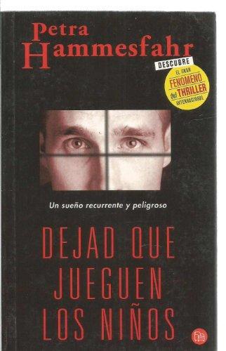 Dejad que los niños jueguen (Punto De Lectura)