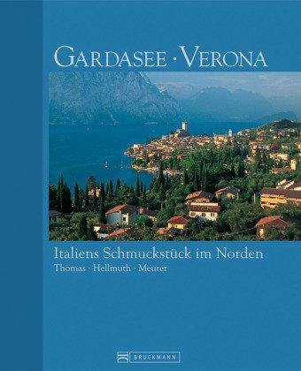 Gardasee - Verona: Italiens Schmuckstück im Norden