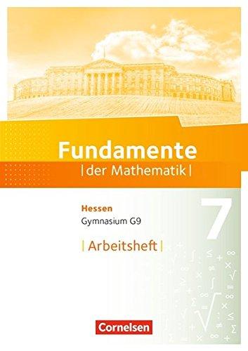 Fundamente der Mathematik - Hessen: 7. Schuljahr - Arbeitsheft mit Lösungen