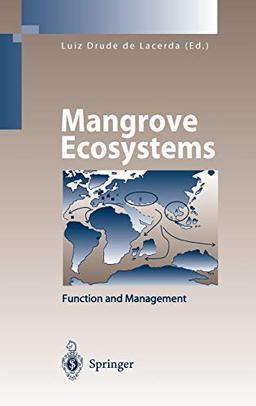 Mangrove Ecosystems: Function and Management (Environmental Science and Engineering)