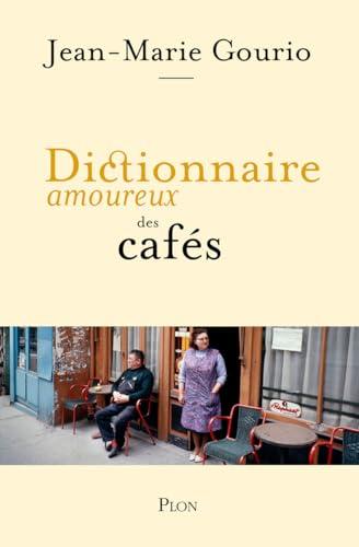 Dictionnaire amoureux des cafés