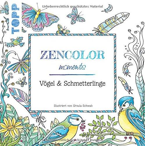 Zencolor moments Vögel & Schmetterlinge: (Ausmalen für Erwachsene)