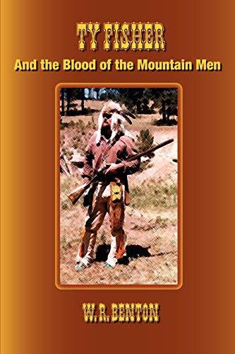 Ty Fisher and the Blood of the Mountain Men