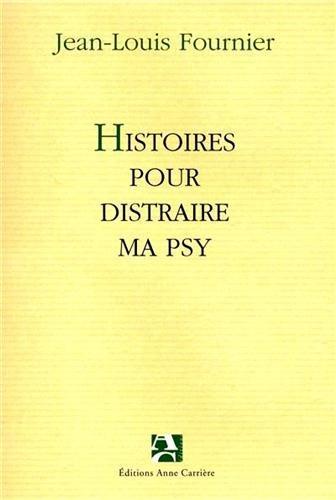 Histoires pour distraire ma psy