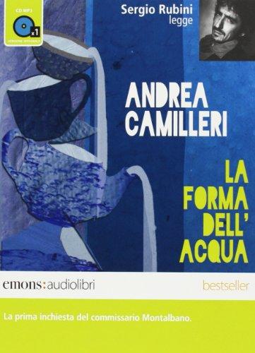 La forma dell'acqua letto da Sergio Rubini. Audiolibro. CD Audio formato MP3 (Bestsellers)