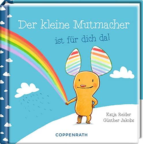 Der kleine Mutmacher ist für dich da! (Das kleine Glück & Freunde)