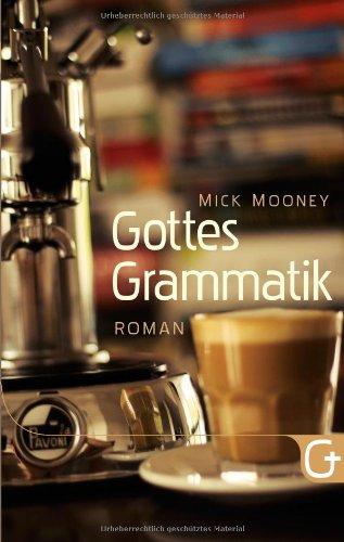 Gottes Grammatik: Roman