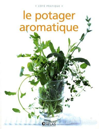 Le potager aromatique