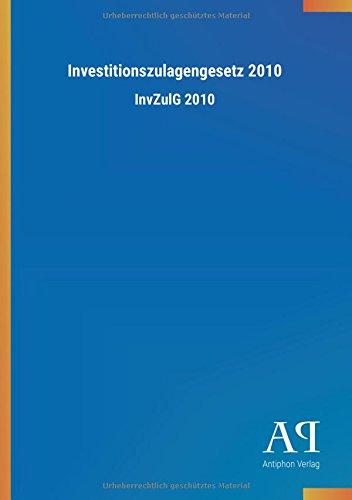 Investitionszulagengesetz 2010: InvZulG 2010