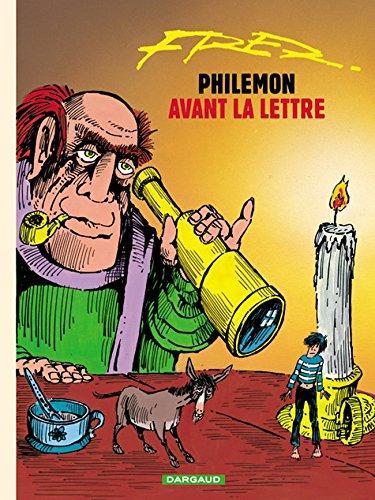 Philémon. Vol. 1. Philémon avant la lettre