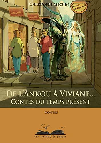 De l'Ankou à Viviane... : contes du temps présent