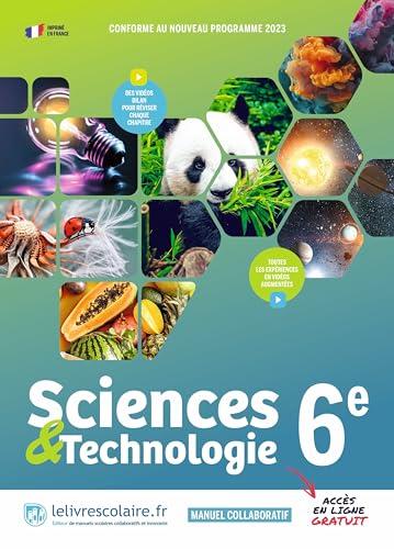 Sciences & technologie 6e : manuel collaboratif : conforme au nouveau programme 2023