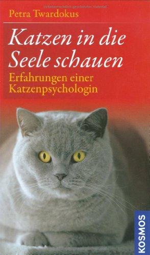 Katzen in die Seele schauen: Erfahrungen einer Katzenpsychologin