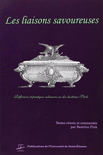 Les liaisons savoureuses : réflexions et pratiques culinaires au XVIIIe siècle