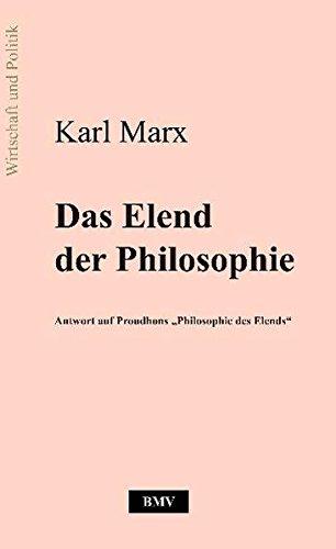 Das Elend der Philosophie: Antwort auf Proudhons "Philosophie des Elends"