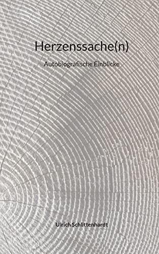 Herzenssache(n): Autobiografische Einblicke