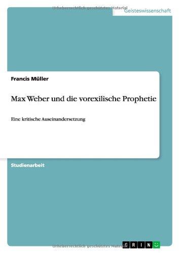 Max Weber und die vorexilische Prophetie: Eine kritische Auseinandersetzung